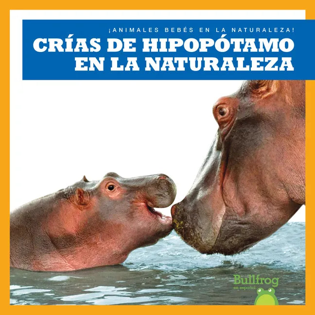 Crías de Hipopótamo En La Naturaleza (Hippopotamus Calves in the Wild) - Paperback