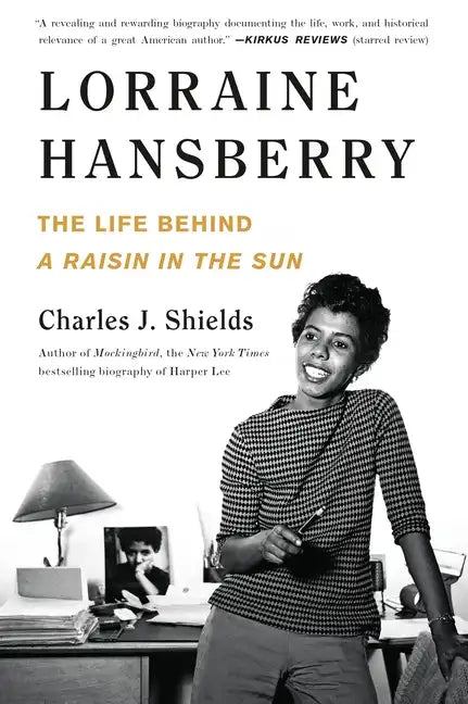 Lorraine Hansberry: The Life Behind a Raisin in the Sun - Paperback