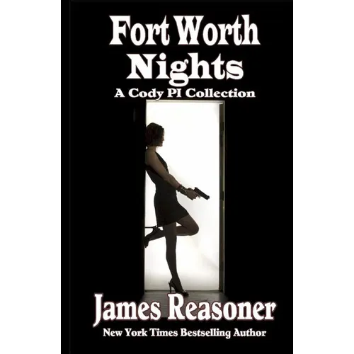 Fort Worth Nights: A Collection of Cody PI Stories - Paperback