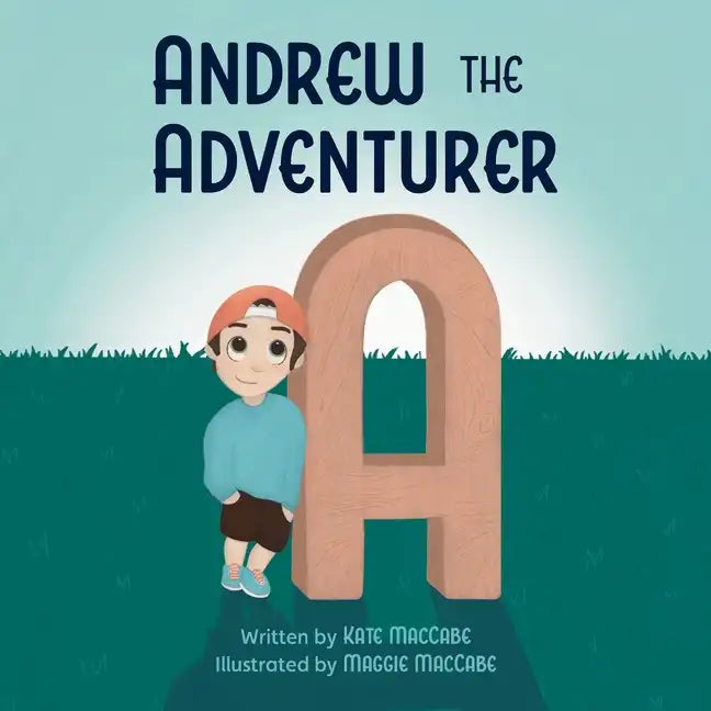 Andrew the Adventurer: Alphabet Series - Paperback