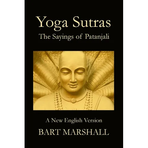 Yoga Sutras: The Sayings of Patanjali - Paperback