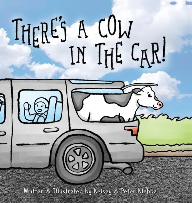 There's A Cow In The Car! - Hardcover