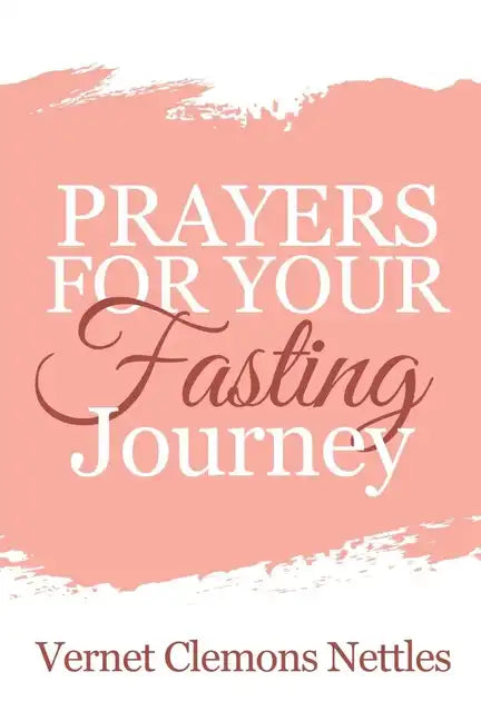 Prayers for your Fasting Journey - Paperback