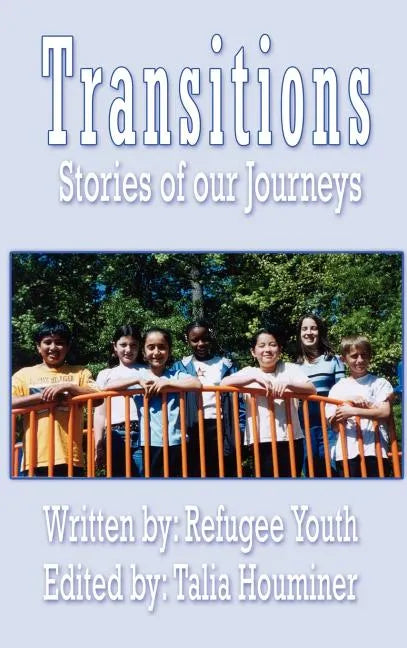 Transitions: Stories of our Journeys - Hardcover