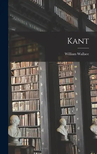 Kant - Hardcover