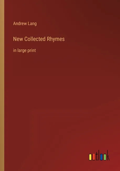 New Collected Rhymes: in large print - Paperback