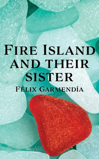 Fire Island and Their Sister - Paperback