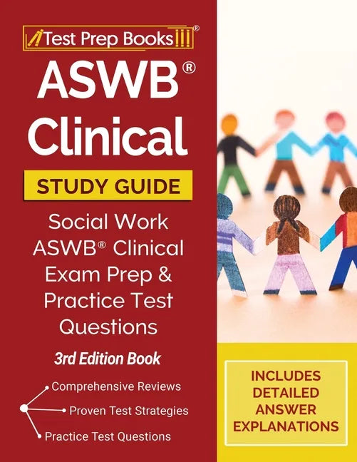 ASWB Clinical Study Guide: Social Work ASWB Clinical Exam Prep and Practice Test Questions [3rd Edition Book] - Paperback