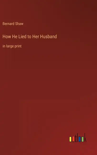 How He Lied to Her Husband: in large print - Hardcover