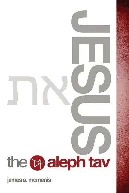 Jesus the Aleph Tav - Paperback