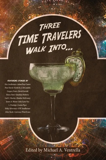 Three Time Travelers Walk Into... - Paperback