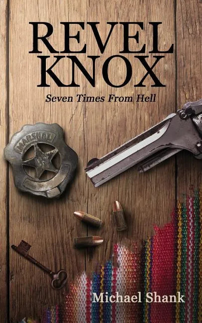 Revel Knox: Seven Times from Hell - Paperback