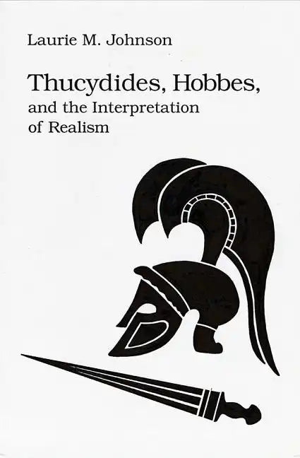 Thucydides Hobbes & Interp Realism - Hardcover
