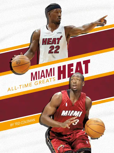 Miami Heat All-Time Greats - Paperback