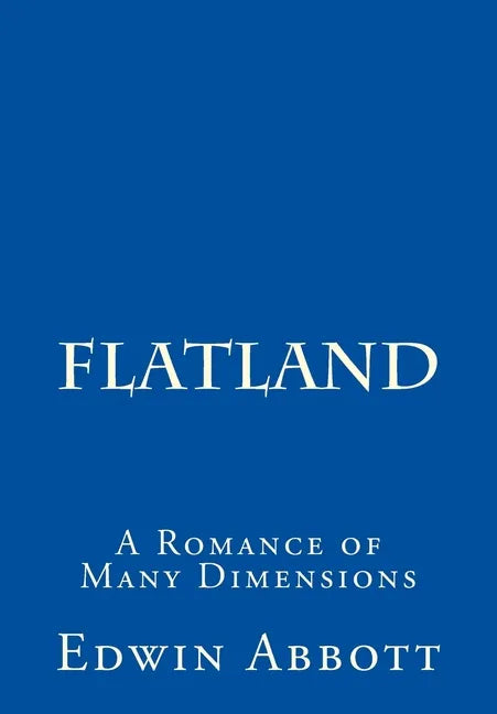 Flatland: A Romance of Many Dimensions - Paperback