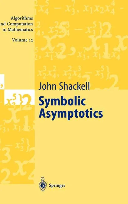 Symbolic Asymptotics - Hardcover