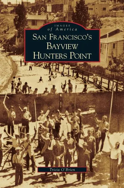 San Francisco's Bayview Hunters Point - Hardcover