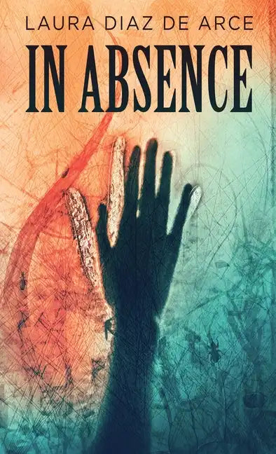 In Absence - Hardcover