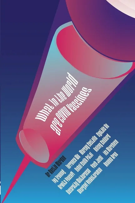 What in the World are COVID Vaccines - Paperback
