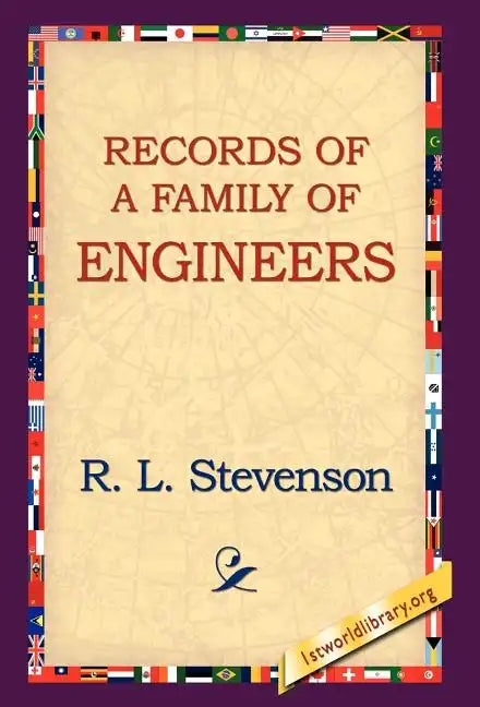 Records of a Family of Engineers - Hardcover