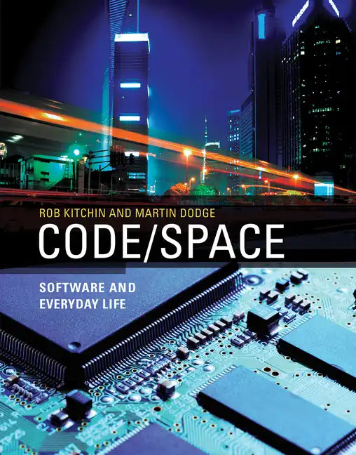 Code/Space: Software and Everyday Life - Paperback