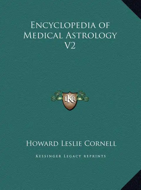Encyclopedia of Medical Astrology V2 - Hardcover