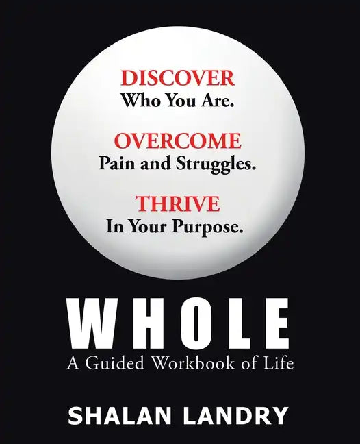 Whole: A Guided Workbook of Life - Paperback