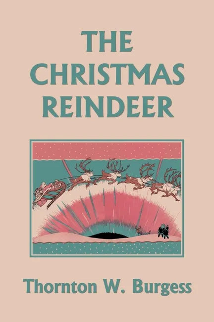 The Christmas Reindeer (Yesterday's Classics) - Paperback