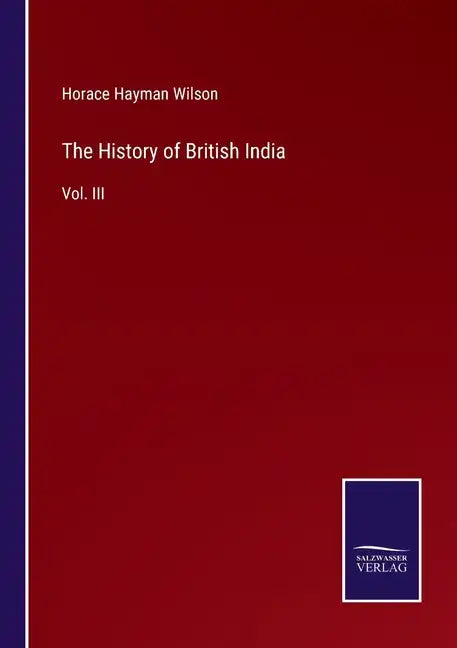 The History of British India: Vol. III - Paperback