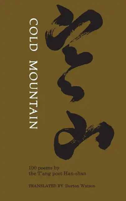 Cold Mountain: One Hundred Poems by the t'Ang Poet Han-Shan - Paperback