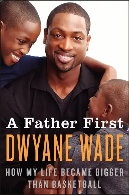 A Father First - Paperback