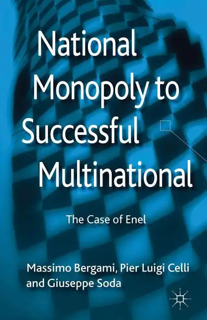 National Monopoly to Successful Multinational: The Case of Enel - Hardcover