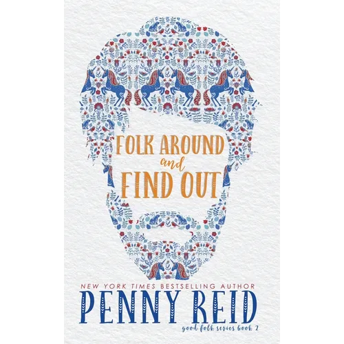 Folk Around and Find Out - Hardcover
