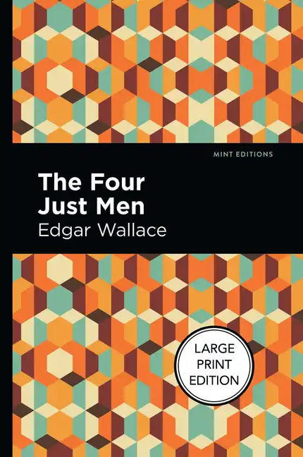 The Four Just Men: Large Print Edition - Paperback