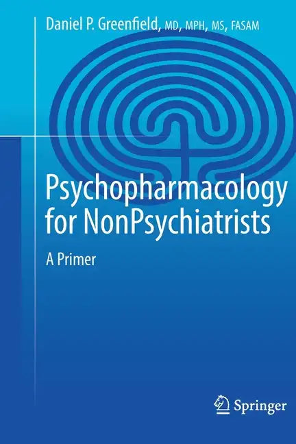 Psychopharmacology for Nonpsychiatrists: A Primer - Paperback