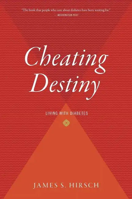Cheating Destiny: Living with Diabetes - Paperback