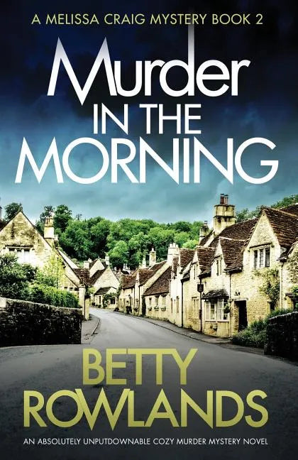 Murder in the Morning: An absolutely unputdownable cozy murder mystery novel - Paperback