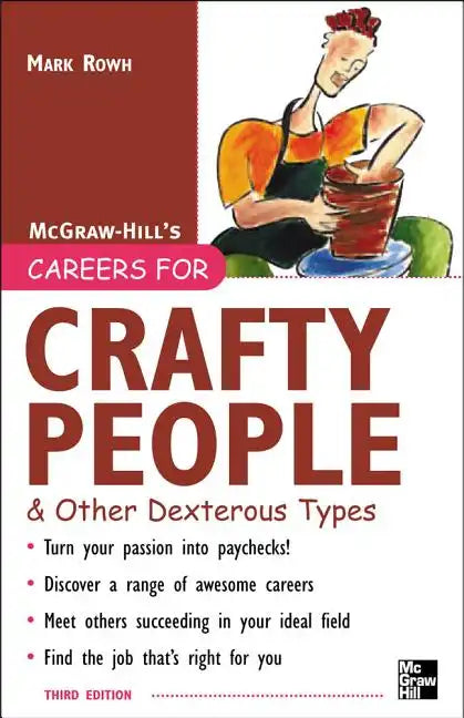 Careers for Crafty People and Other Dexterous Types, 3rd Edition - Paperback