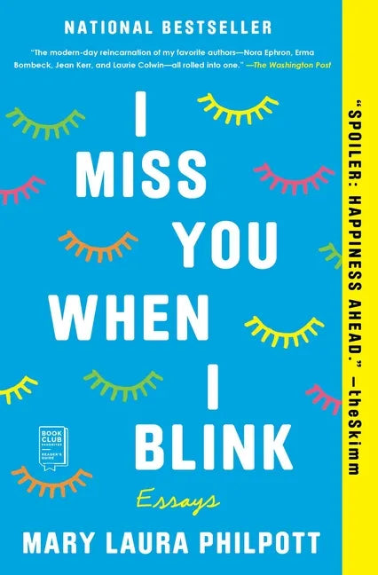I Miss You When I Blink: Essays - Paperback