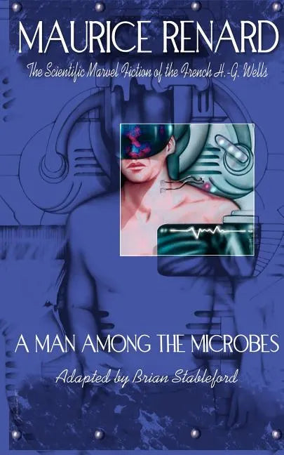 A Man Among the Microbes - Paperback