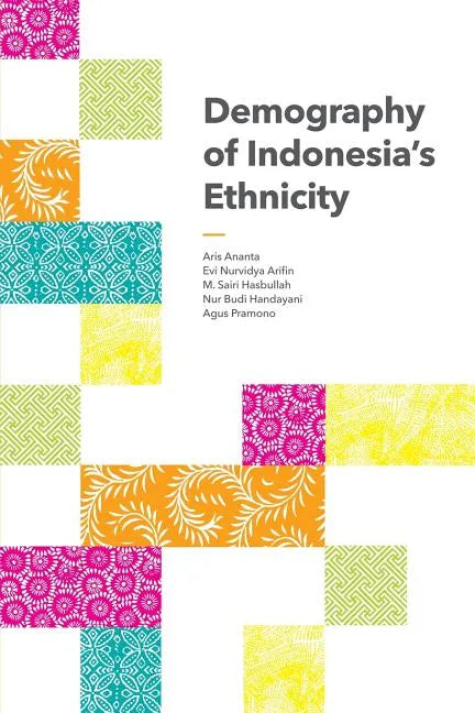 Demography of Indonesia's Ethnicity - Paperback