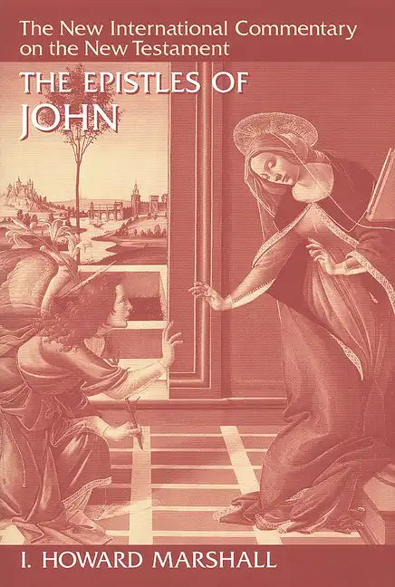 The Epistles of John - Hardcover