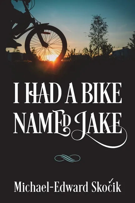 I Had a Bike Named Jake - Paperback