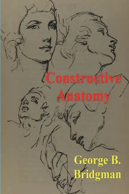 Constructive Anatomy - Paperback