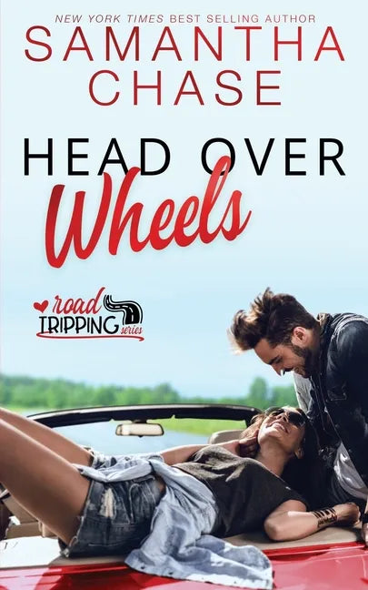 Head Over Wheels: A RoadTripping Short Story - Paperback