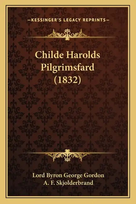 Childe Harolds Pilgrimsfard (1832) - Paperback