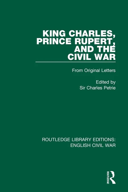 King Charles, Prince Rupert and the Civil War - Paperback
