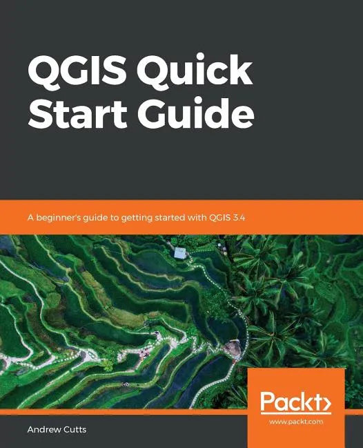 QGIS Quick Start Guide - Paperback