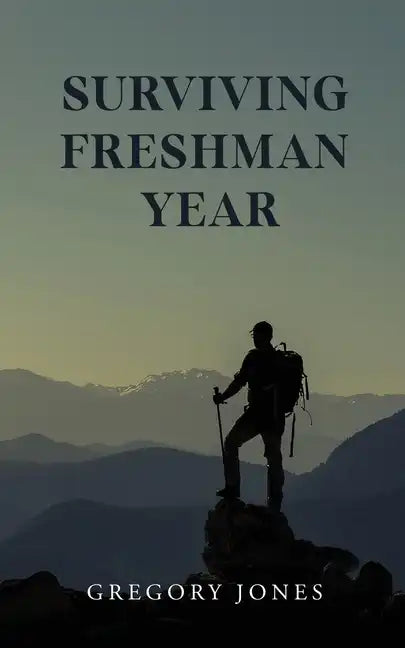 Surviving Freshman Year - Paperback