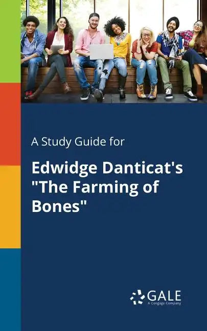 A Study Guide for Edwidge Danticat's "The Farming of Bones" - Paperback